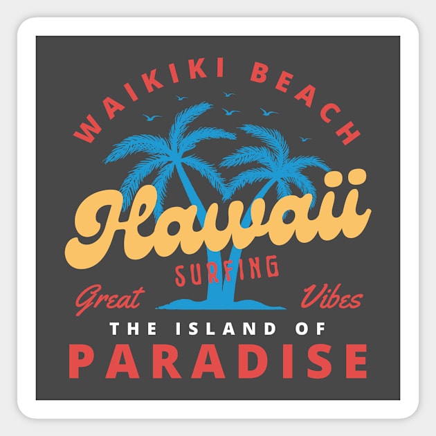 Waikiki Beach Surfing Surfer Hawaii Sticker by Tip Top Tee's